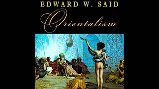 Orientalism Audiobook by Edward Said [upl. by Sorvats]