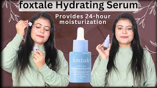 foxtale Daily Hydrating Serum  Foxtale Hyaluronic Acid serum Review  How to use serum [upl. by Enoid]