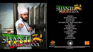 SHANTI  12 Hey Mama  INNA DI SCHOOL [upl. by Nealah]