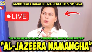 KAKAPASOK LANG IMPEACH NA VP SARA SINAGOT ANG INTERNATIONAL MEDIA ALJAZEERA TUNGKOL SA CONFI FUND [upl. by Nnyliak]