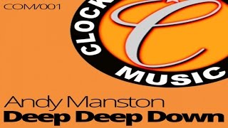 Andy Manston  DEEP DEEP DOWN  OFFICIAL VIDEO [upl. by Nref775]