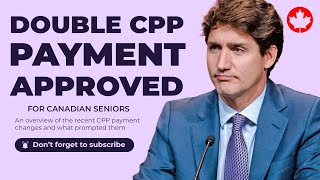 5 Minute Ago The Canadian Government Double CPP Payment For All Pensioners [upl. by Nnywg758]