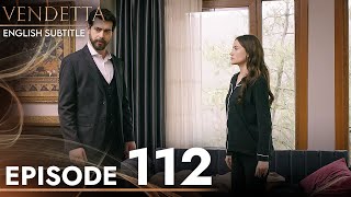 Vendetta  Episode 112 English Subtitled  Kan Cicekleri [upl. by Nilved]