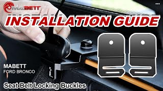 2Door Seat Belt Locking Buckles Installation  Ford Bronco HowTo  MABETT [upl. by Kamin403]