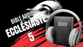 ECCLÉSIASTE 5  LA BIBLE AUDIO avec textes [upl. by Moreland179]