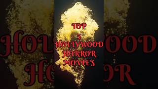 Top Hollywood Horror Movies shorts [upl. by Akener]