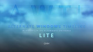 GMMs Alternate Windows Timeline  LITE [upl. by Hessler]