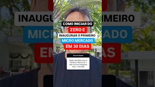 Como começar do absoluto zero e fazer 50 mil mês com Micro Mercados Autônomos [upl. by Icyac]