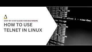 How to Use Telnet in Linux StepbyStep Guide for Beginners [upl. by Ellennaj652]