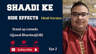 Shaadi Ke Side Effects  Hindi StandUp Comedy by Ujjawal Bhardwaj UB [upl. by Hoang]