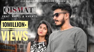 Qismat  Full Song  Kapil Kalal  Khyati  B Praak  Ammy Virk  Arvindr Khaira  Speed Records [upl. by Winsor]