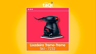 Lixadeira TremeTreme Skil  7232 [upl. by Mackler]