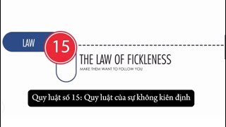 P16  Quy luật của sự không kiên định  The Law of Fickleness law humannature learning [upl. by Perlis37]