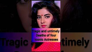 TRAGIC AND UNTIMELY DEATH FOUR ICONIC ACTRESSES  ytshort ytshortsindia youtubevideo shorts [upl. by Annaitat]