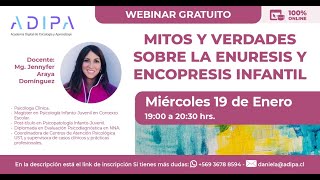 Webinar Mitos y verdades sobre la enuresis y encopresis [upl. by Einhapets715]