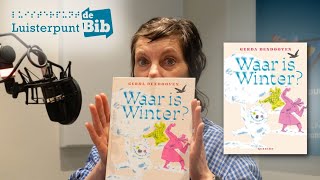 Gerda Dendooven leest Waar is Winter in voor Luisterpuntbibliotheek [upl. by Vanderhoek]