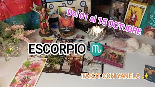 ESCORPIO ♏ 1 AL 15 OCTUBRE 2024 AMOR 💗 ECONOMÍA 💰 Y MÁS ✨ [upl. by Bax707]