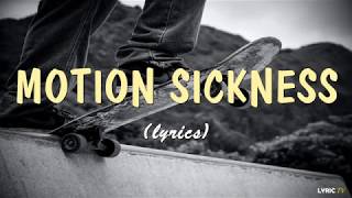 Motion Sickness lyrics  Neck Deep [upl. by Daraj]