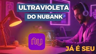 Nubank Ultravioleta Como conseguir quot50 milquot [upl. by Margo]