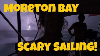 Scary Sailing in Moreton Bay [upl. by Annam438]