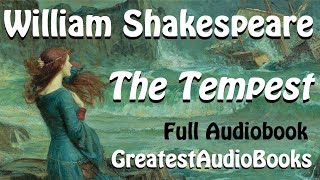 🌀 THE TEMPEST by William Shakespeare  FULL AudioBook 🎧📖 Greatest🌟AudioBooks V2 [upl. by Enimsay]