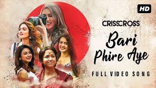 Bari Phire Aye  Crisscross  Nusrat  Mimi  Jaya  Sohini  Priyanka  Birsa  Nikhita JAM8  SVF [upl. by Leerzej]