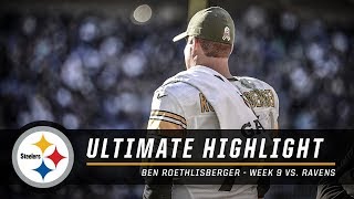 Ben Roethlisbergers Big Day vs Ravens  Ultimate Highlight [upl. by Pappas708]