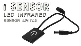 iSensor LED Infrared Sensor Switch [upl. by Massarelli]