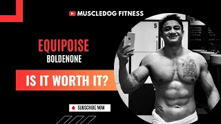 Everything About Equip0ise Uses Risks Dosage and PCT Bolden0ne Explained  MUSCLEDOG FITNESS [upl. by Sadiras]