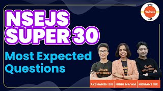 NSEJS  Super 30  Most Expected Questions  NSEJS 2022  Chemistry  Physics  Biology  VOS [upl. by Aillemac847]