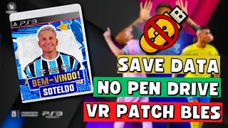 ⚽️NOVO SAVEDATA EM PKG ATUALIZADO PARA VR PATCH 2024 BLES  PS3 [upl. by Ymmaj99]