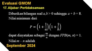 17 Aljabar Pertidaksamaan Evaluasi Gerakan Merdeka Olimpiade Matematika GMOM September 2024 [upl. by Sheryle]