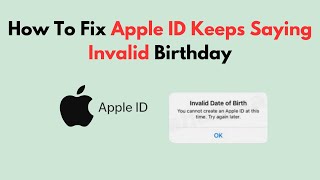 How To Fix Apple ID Keeps Saying Invalid Birthday [upl. by Sharlene976]