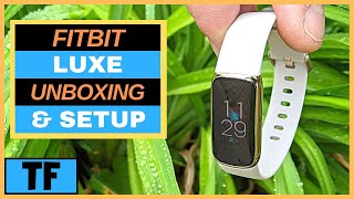 New FITBIT Luxe Fitness Tracker Full Setup amp Unboxing Clock Faces Apps SpO2 Notifications [upl. by Naeruat]