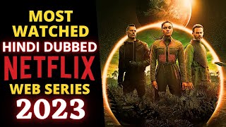 Top 5 Netflix Web Series in 2023 quotHindi Dubbedquot Part 16 [upl. by Porcia]