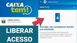 LIBERAR ACESSO CAIXA TEM DESCULPE NÃO CONSEGUIMOS ATENDER SUA SOLICITAÇÃO COMO RESOLVER [upl. by Leciram813]