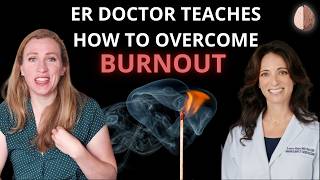 ER Doctor Teaches How to Overcome Burnout from a BodyBased Perspective w Dr Laura Hays MD [upl. by Brownson]