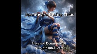 Japanese Zen Healing Music  Traditional Flute and Drums 528Hz Healing [upl. by Cosenza]