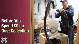 Before You Spend Money on Dust Collection…Watch This Video [upl. by Craggy]