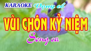 KARAOKE VÙI CHÔN KỶ NIỆM  SONG CA [upl. by Hardden]