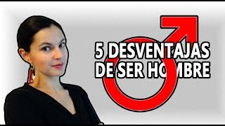 5 desventajas de ser hombre [upl. by Tonia]