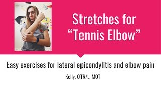 3 Easy Stretches to treat Tennis Elbow [upl. by Ahsatsan]