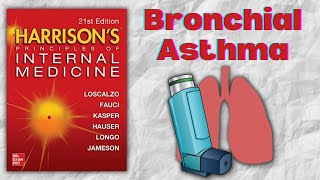 BRONCHIAL ASTHMA  Pathophysiology  Risk Factors  Diagnosis  Treatment  Harrison [upl. by Khalsa]