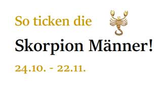 Lerne den SKORPION MANN♏️ und seine Eigenschaften kennen [upl. by Harilda736]