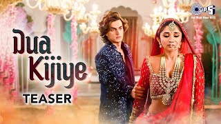 Dua Kijiye  Teaser  Mohsin Khan Kanika Maan  Sameer Khan  Full Song On 19th Sep TipsOfficial [upl. by Adnolay]