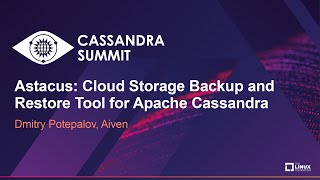 Astacus Cloud Storage Backup and Restore Tool for Apache Cassandra  Dmitry Potepalov Aiven [upl. by Maurene324]