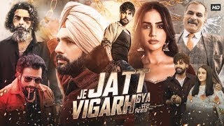 Je Jatt Vigarh Gya Punjabi Full Movie  Jayy Randhawa Chani Kalakar Deep Sehgal  Review amp Facts [upl. by Hintze]