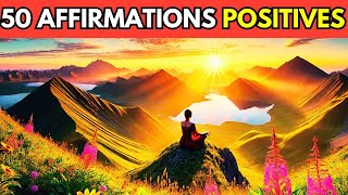 50 Affirmations Positives [upl. by Ienttirb]