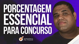 Porcentagem Essencial para Concurso [upl. by Noicnecsa]