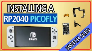 Latest RP2040 PicoFly 2024  Nintendo Switch OLED Install [upl. by Breanne]